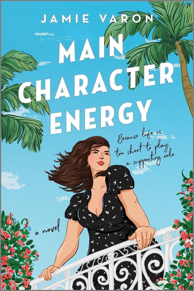 Main Character Energy: A Novel by Varon