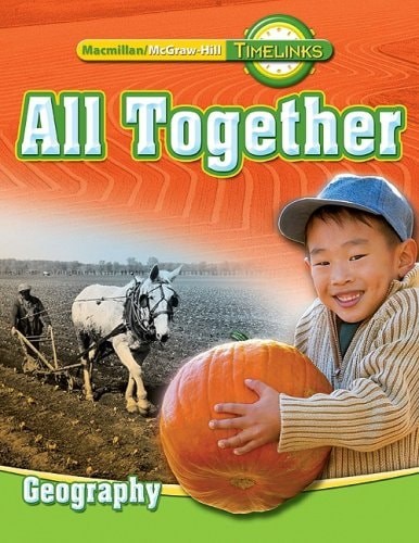 TimeLinks: First Grade, All Together-Unit 2 Geography Student Edition (OLDER ELE