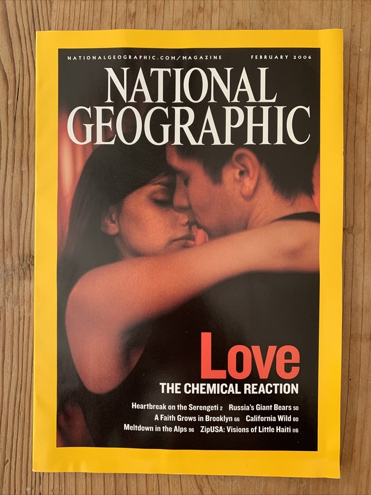 Magazine - NATIONAL GEOGRAPHIC- February 2006 - Love - NEW