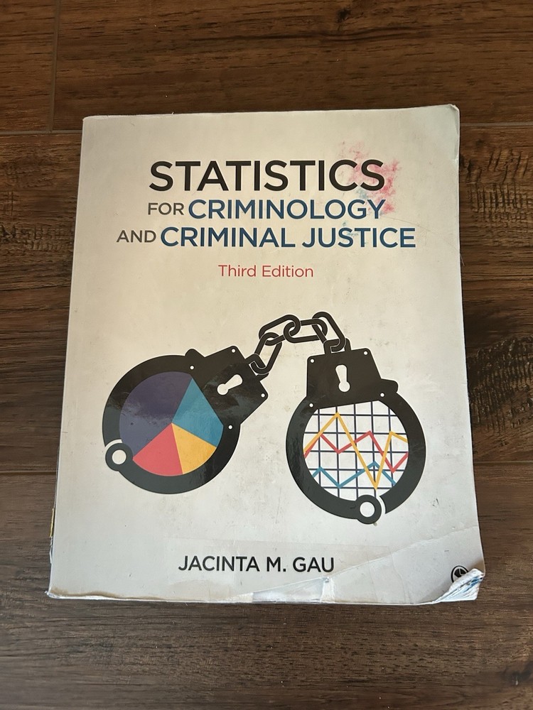 SAGE Statistics for Criminology & Criminal Justice 3rd Ed Gau Paperback 2019