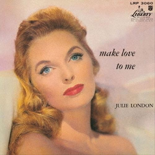Julie London Make Love To Me New Cd