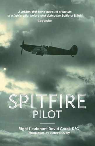 Spitfire Pilot - Paperback, by David Crook - Acceptable