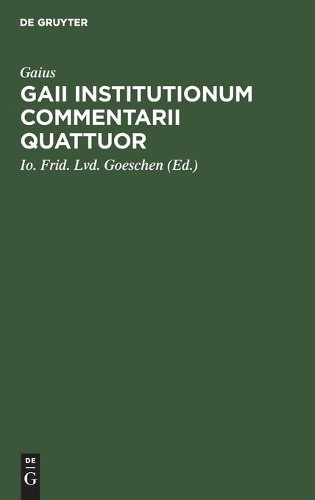 Gaius Gaii Institutionum Commentarii Quattuor (Hardback)
