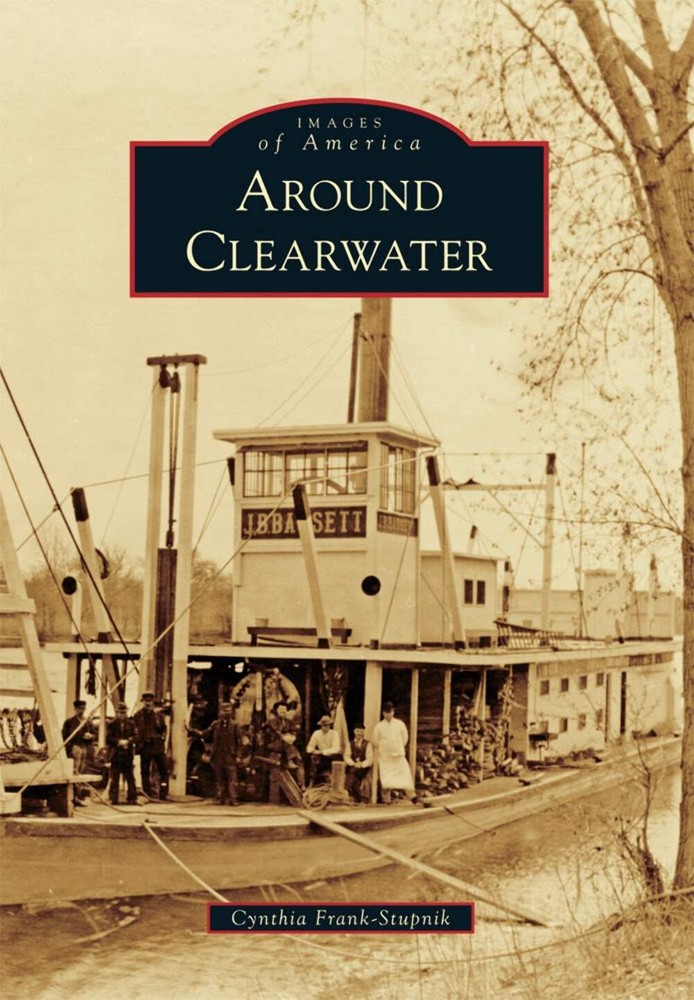 NEW Arcadia Publishing Around Clearwater, MN 9781467116596 Images of America Tra
