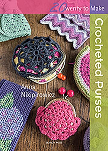 Crocheted Purses (Twenty to Make) by Anna Nikipirowicz Book The Fast FreeFREE US DELIVERY | ISBN: 1782211942 | Quality Books