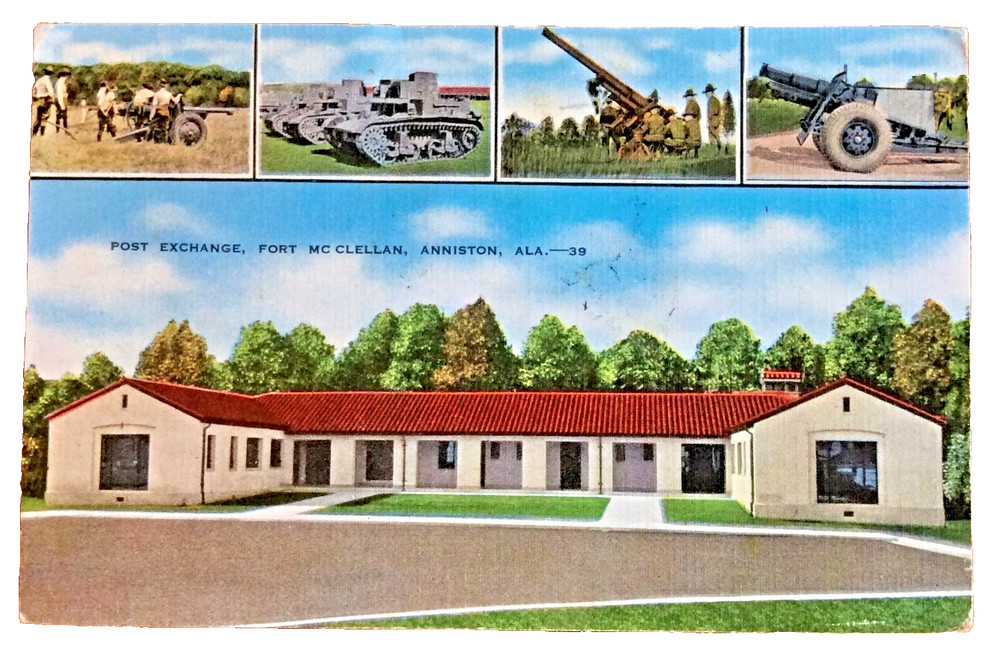 WWII Vintage Postcard Fort McClellan Post Exchange Anniston Alabama Used