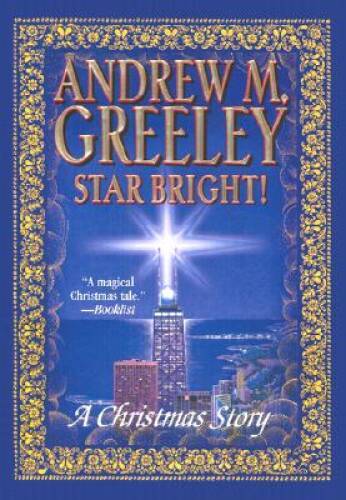Star Bright: A Christmas Story - Hardcover By Greeley, Andrew M - GOOD