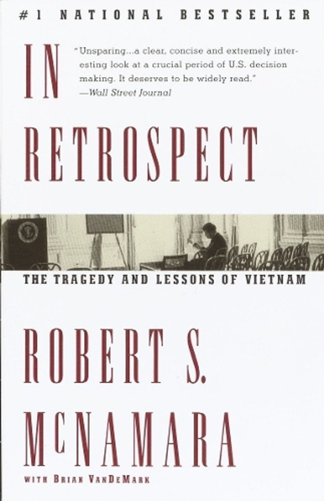 In Retrospect: The Tragedy and Lessons of Vietnam by Robert S. McNamara (English