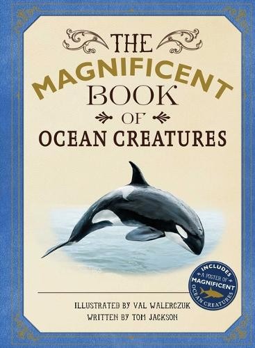 Tom Jackson The Magnificent Book of Ocean Creatures (Hardback)Another great item from Rarewaves USA | Free delivery!