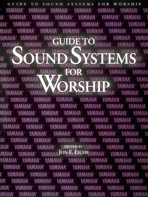 Guide to Sound System for Worship Christian Church Pro Audio Yamaha Guide Book