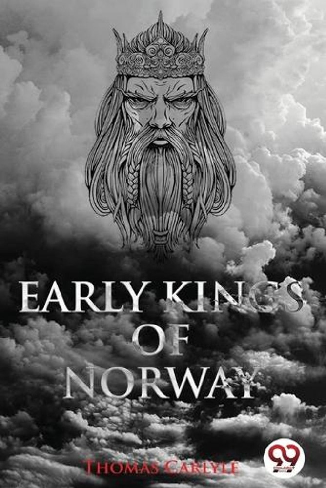Early Kings of Norway by Thomas Carlyle Paperback Book