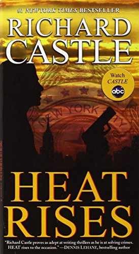 Heat Rises (Nikki Heat) - Paperback, by Castle Richard - Very Good