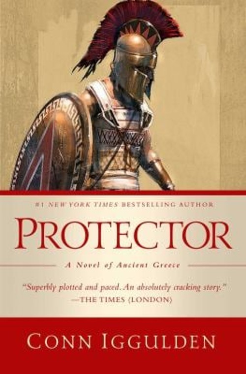 Protector : A Novel of Ancient Greece Hardcover Conn IgguldenFree US Delivery | ISBN:1643138170