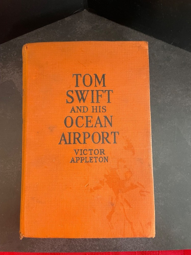 Tom Swift and His Ocean Airport  Victor Appleton Novel 1934 1st Edition
