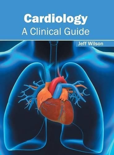 Cardiology: A Clinical Guide (Hardback)