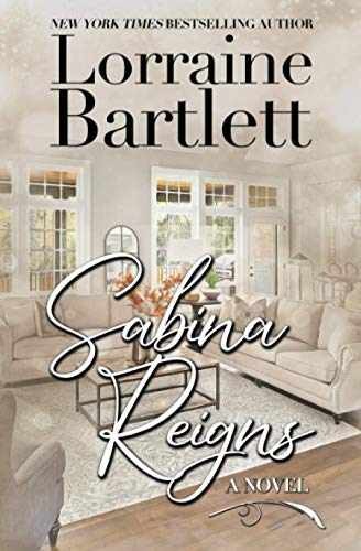 Sabina Reigns - Paperback, by Bartlett Lorraine - Very Good