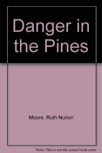 Danger in the Pines