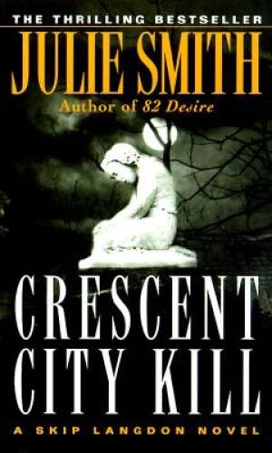Crescent City Kill (Skip Langdon Novels) - Mass Market Paperback - GOOD