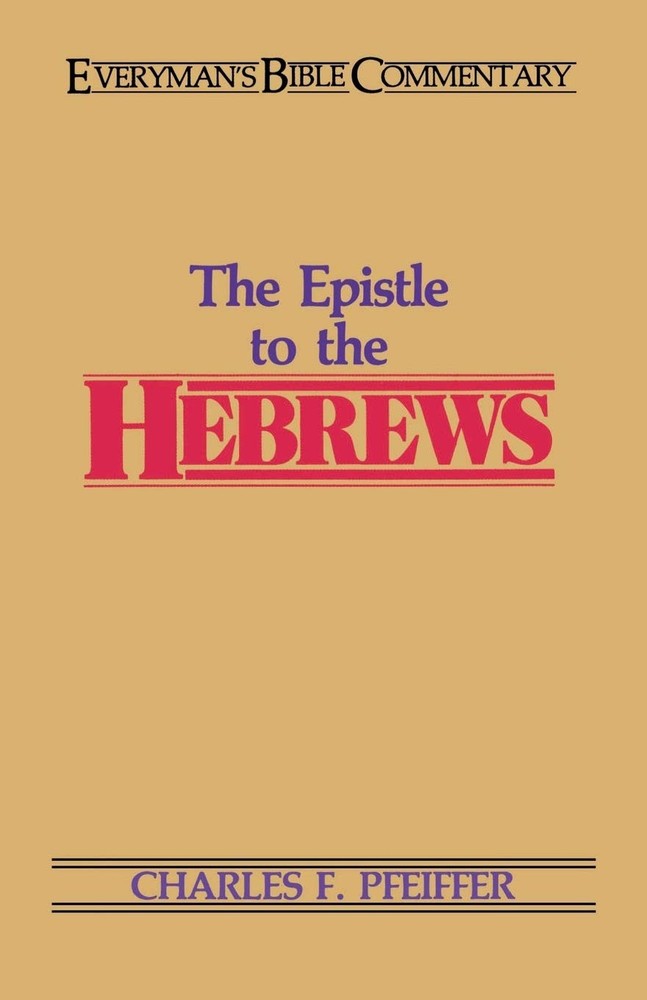 Hebrews- Everyman's Bible Commentary