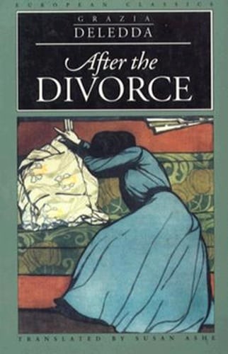 After the Divorce by Grazia Deledda: Used