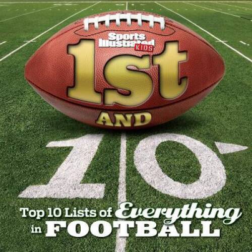Sports Illustrated Kids 1st and 10: Top 10 Lists of Everything in F - GOOD