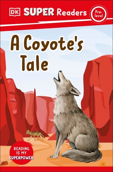 Coyote's Tale, Paperback by Dorling Kindersley Ltd. (COR), Brand New, Free sh...