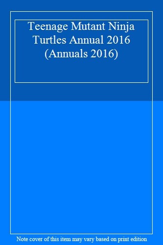 Teenage Mutant Ninja Turtles Annual 2016