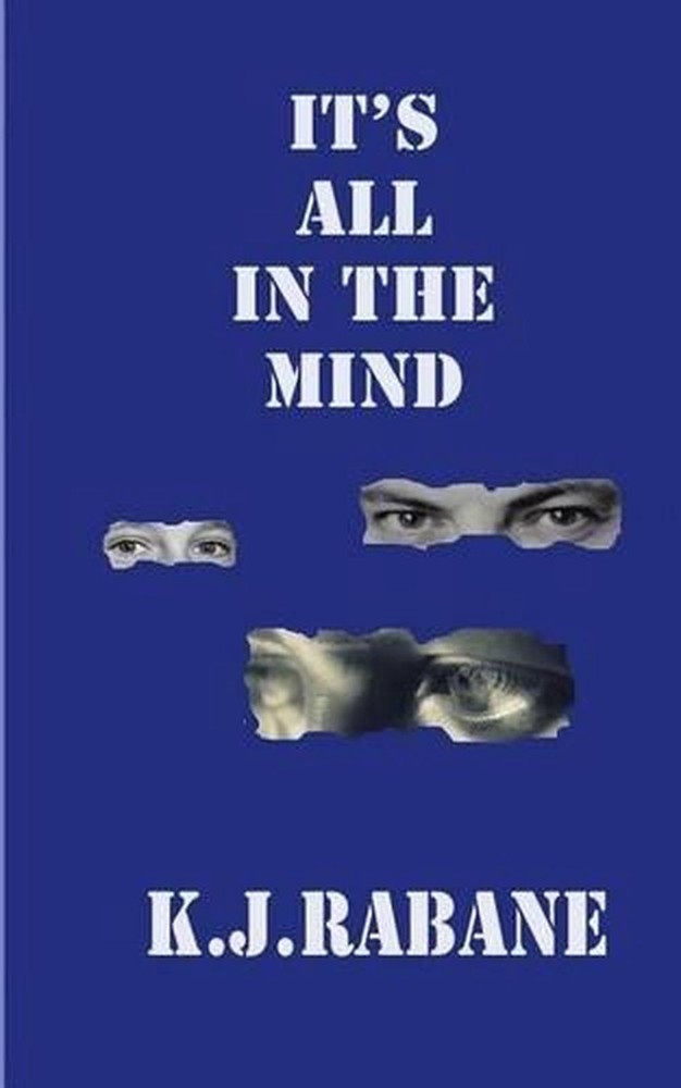 It's All In The Mind by K.J. Rabane (English) Paperback Book