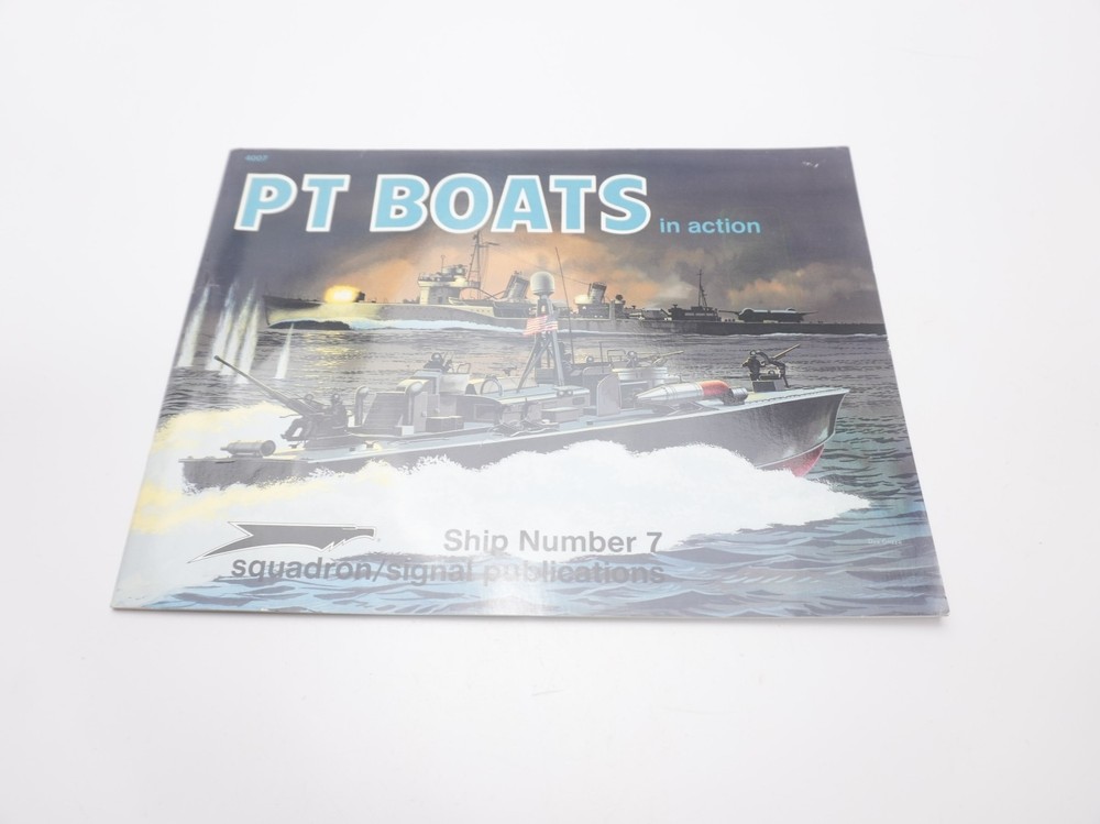 Squadron Signal 4007 Warships Number 7 PT Boats in Action