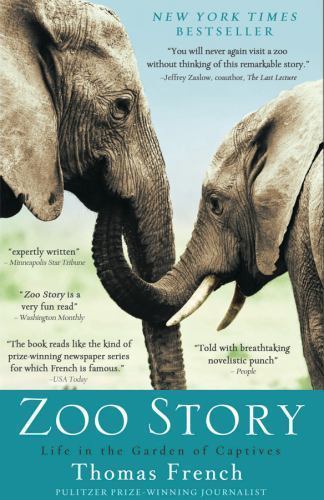 Zoo Story: Life in the Garden of Captives by French, Thomas, Good Book
