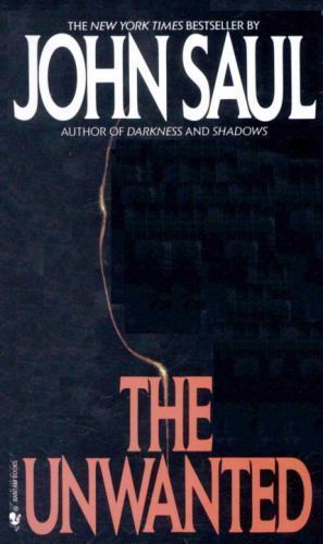 The Unwanted: A Novel by Saul, John, Acceptable Book
