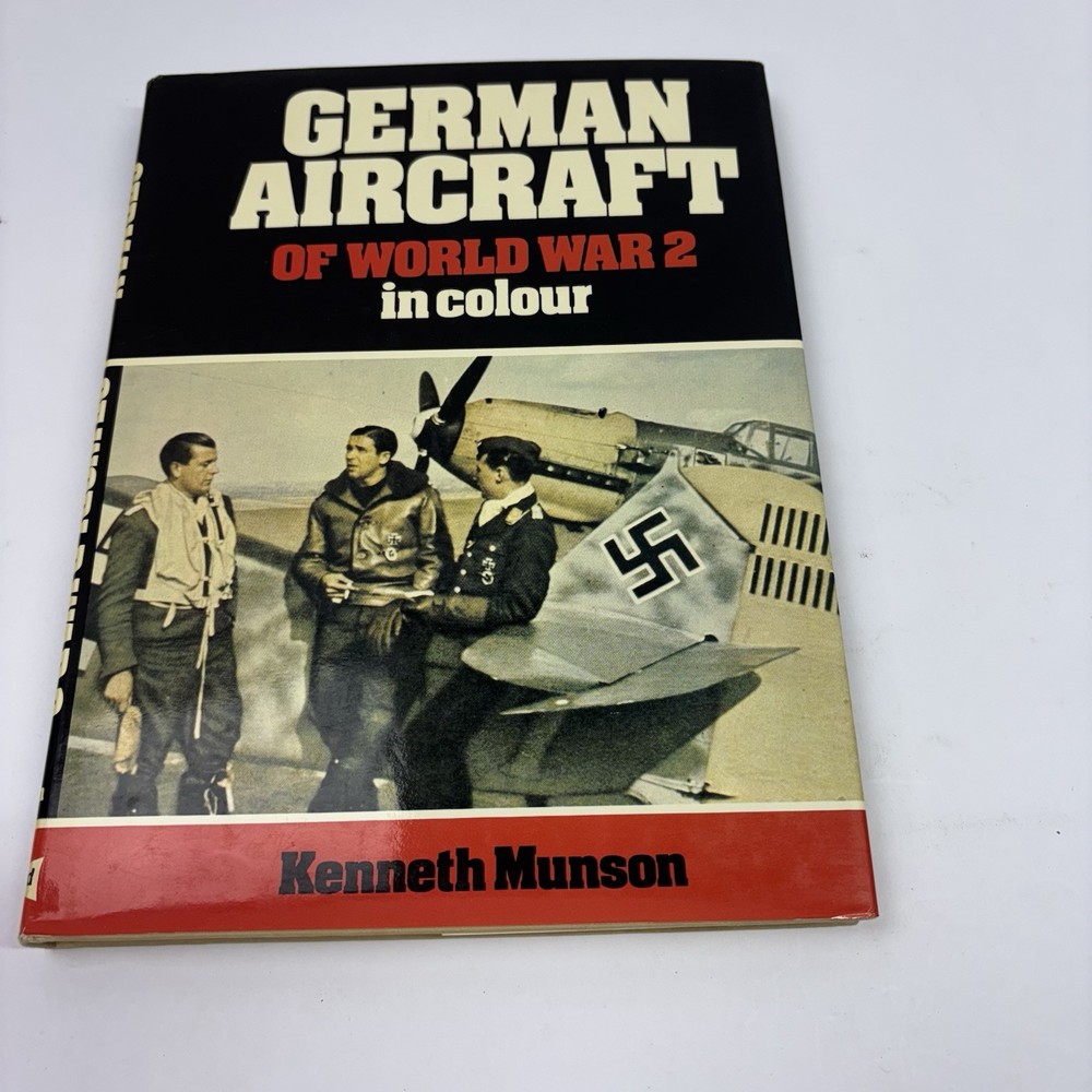 German Aircraft of World War 2 in Color HC DJ by Kenneth Munson