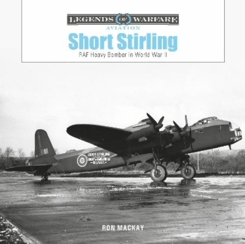 Ron Mackay Short Stirling (Hardback) Legends of Warfare: AviationAnother great item from Rarewaves USA | Free delivery!