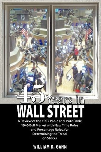 45 Years in Wall Street by W D Gann: Used