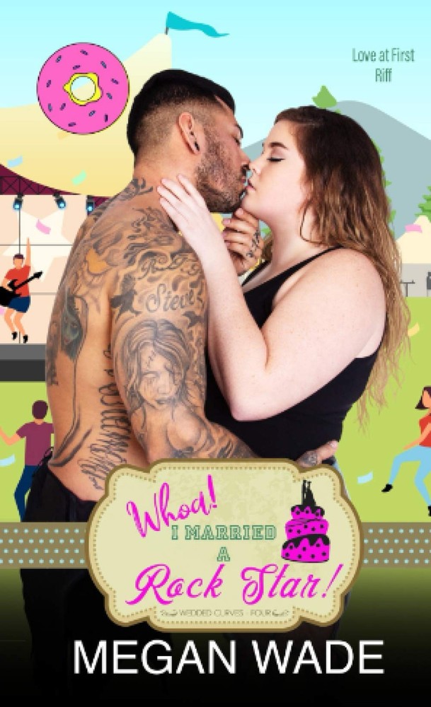 Whoa! I Married a Rock Star!: a bbw romance (Wedded Curves)