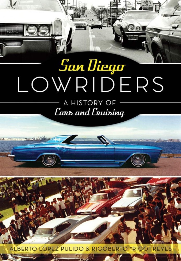 NEW The History Press San Diego Lowriders, CA 9781467137805 American Heritage Tr