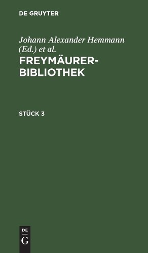 Freymäurer-Bibliothek. Stück 3 (Hardback)