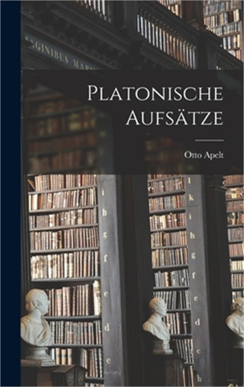 Platonische Aufs�tze (Hardback or Cased Book)