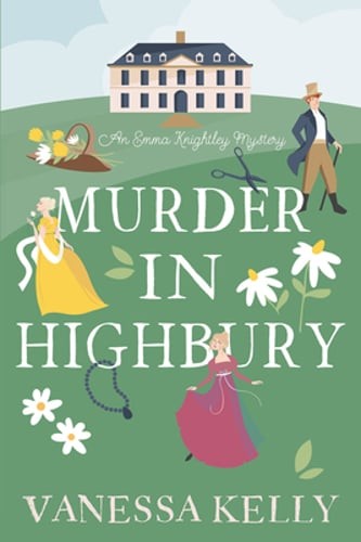 Murder in Highbury by Vanessa Kelly: New
