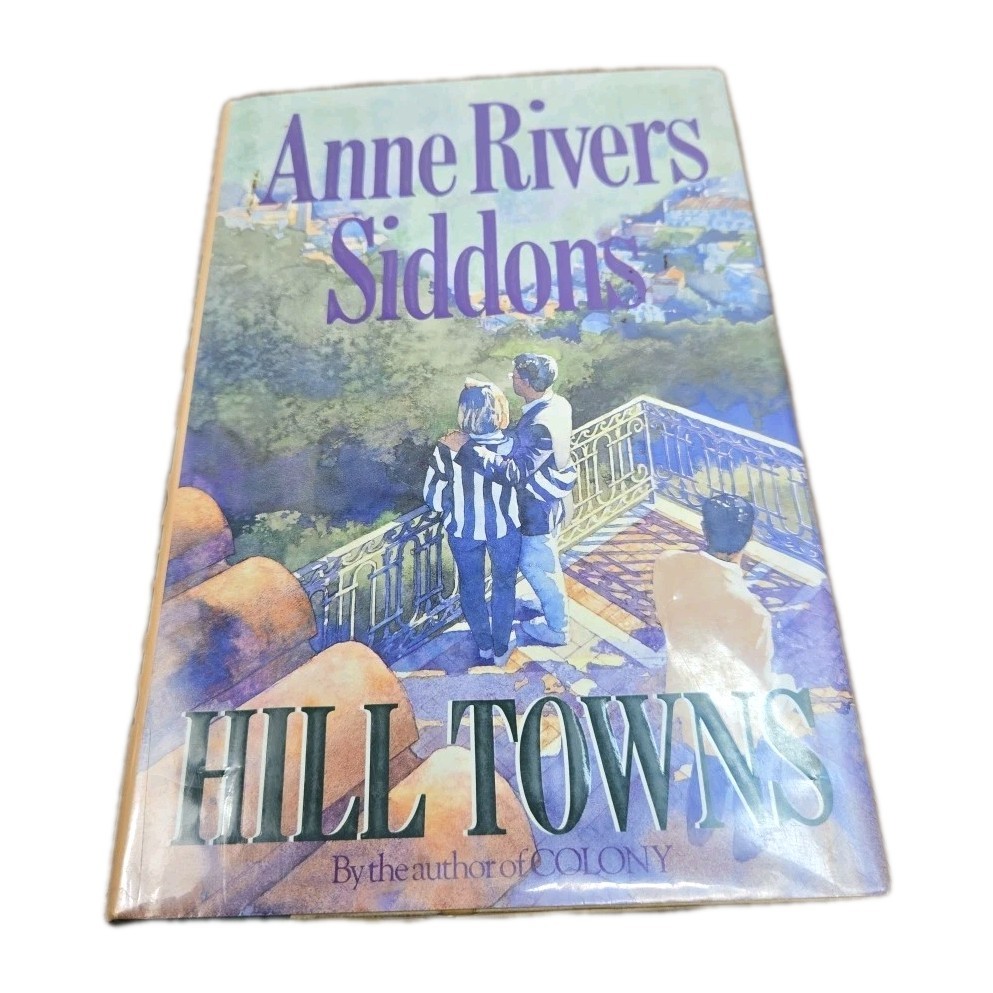Hill Towns, by Anne Rivers Siddons (1993, Hardcover)First Edition, Ex-library