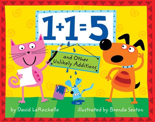 1+1=5: and Other Unlikely Additions - Hardcover By LaRochelle, David - GOOD