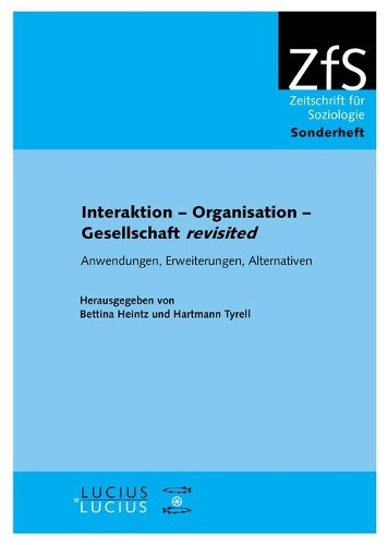 Interaktion - Organisation - Gesellschaft revisited (Hardback)
