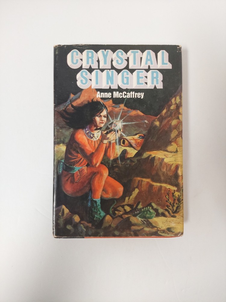 CRYSTAL SINGER By Anne McCaffrey 1982 Book Club Edition Hardcover Dust Jacket