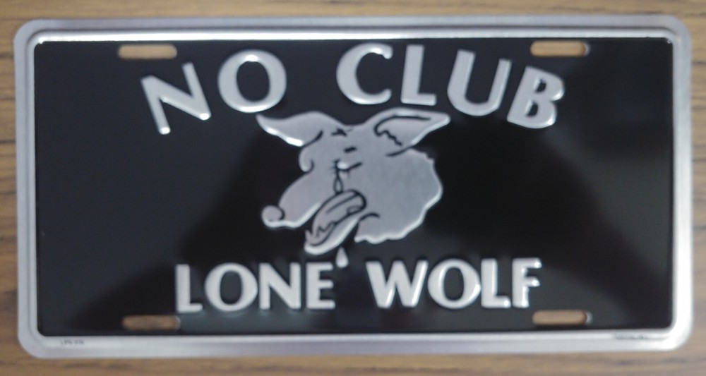 NO CLUB LONE WOLF METAL LICENSE PLATE AUTO TAG #376