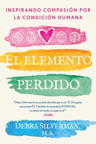 El elemento perdido/ The Missing Element : Inspirar compasión por la condició...
