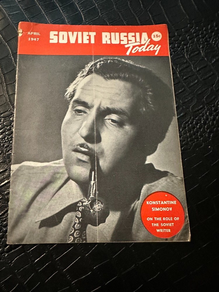 SOVIET RUSSIA TODAY Propoganda MAGAZINE - APRIL 1947
