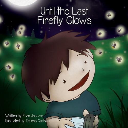 Fran Janczak Until the Last Firefly Glows (Paperback)Another great item from Rarewaves USA | Free delivery!