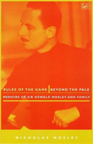 Rules of the Game & Beyond the Pale: Memoirs of... by Mosley, Nicholas PaperbackFREE US DELIVERY | ISBN: 0712665366 | Quality Books