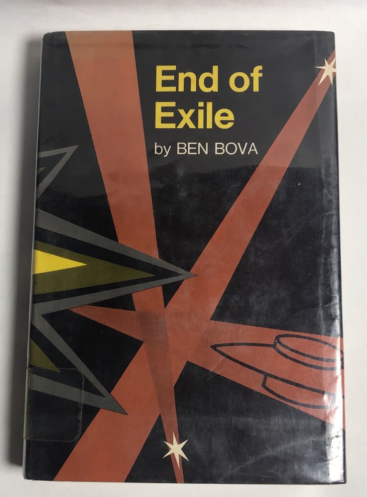 End of Exile 1975 First Edition Ben Bova Sci-Fi Hardcover w/ Dust Jacket Library