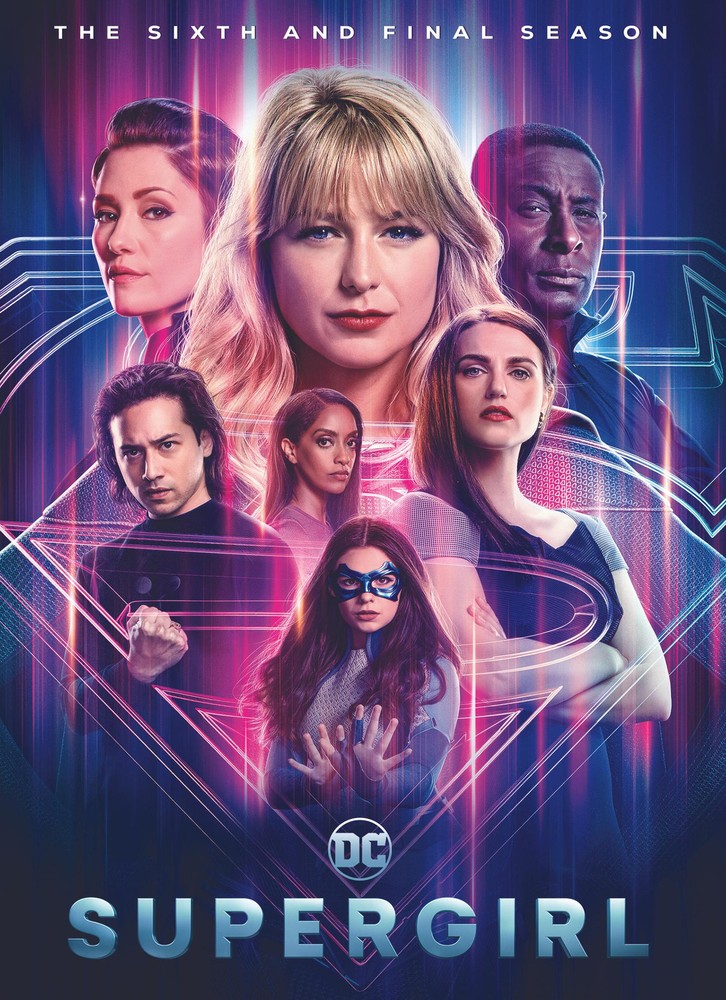 SUPERGIRL: THE SIXTH AND FINAL SEASON